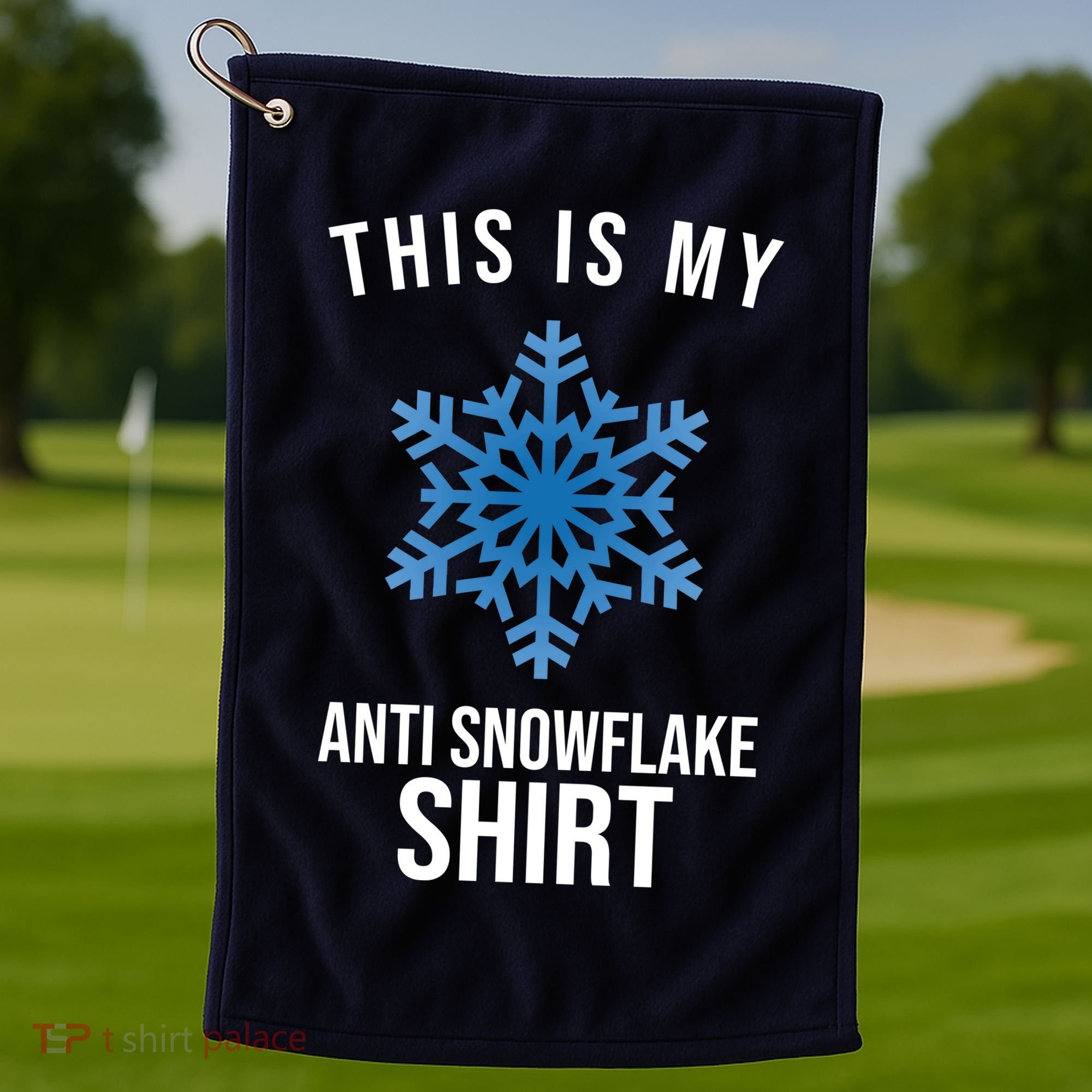 This Is My Anti Snowflake Shirt Winter Golf Towel
