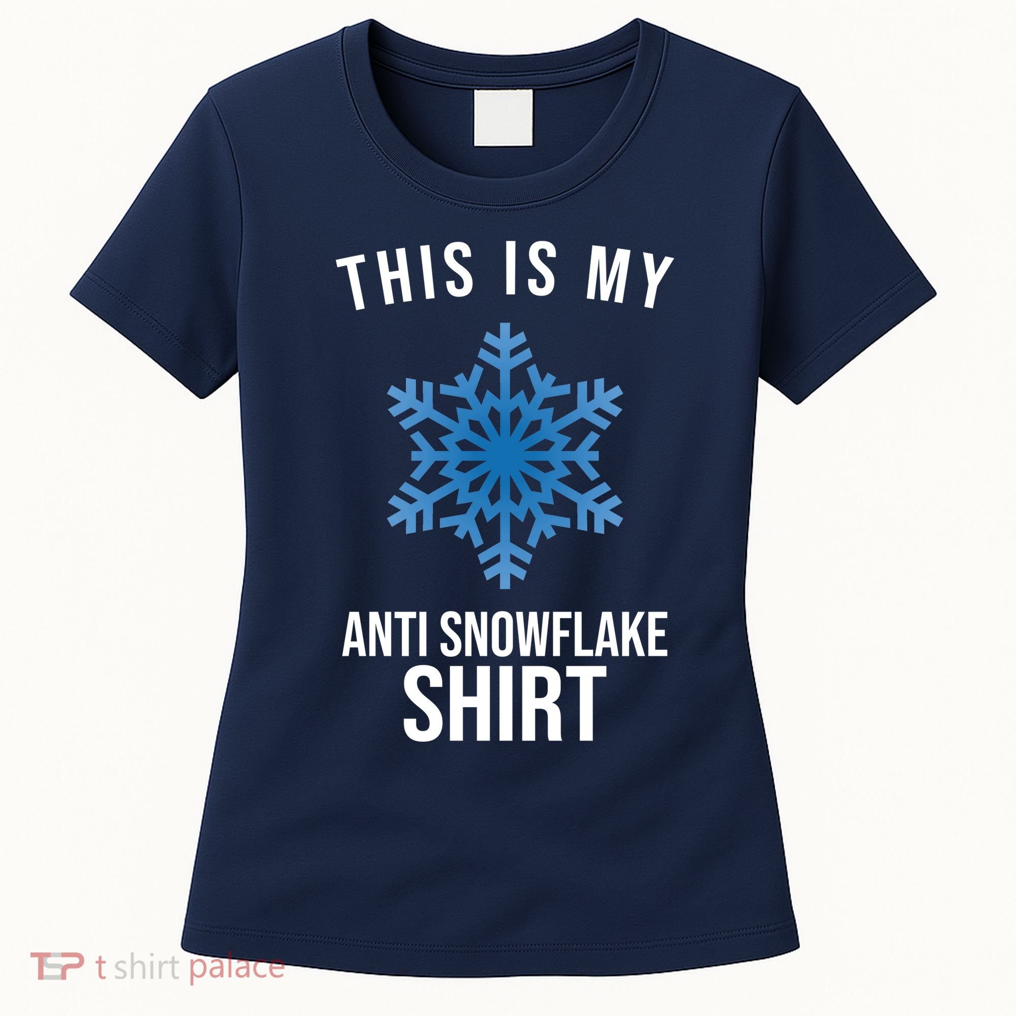 This Is My Anti Snowflake Shirt Winter Women's T-Shirt