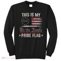 This Is My Pride Flag 1776 American 4th Of July Patriotic Sweatshirt thumb 0