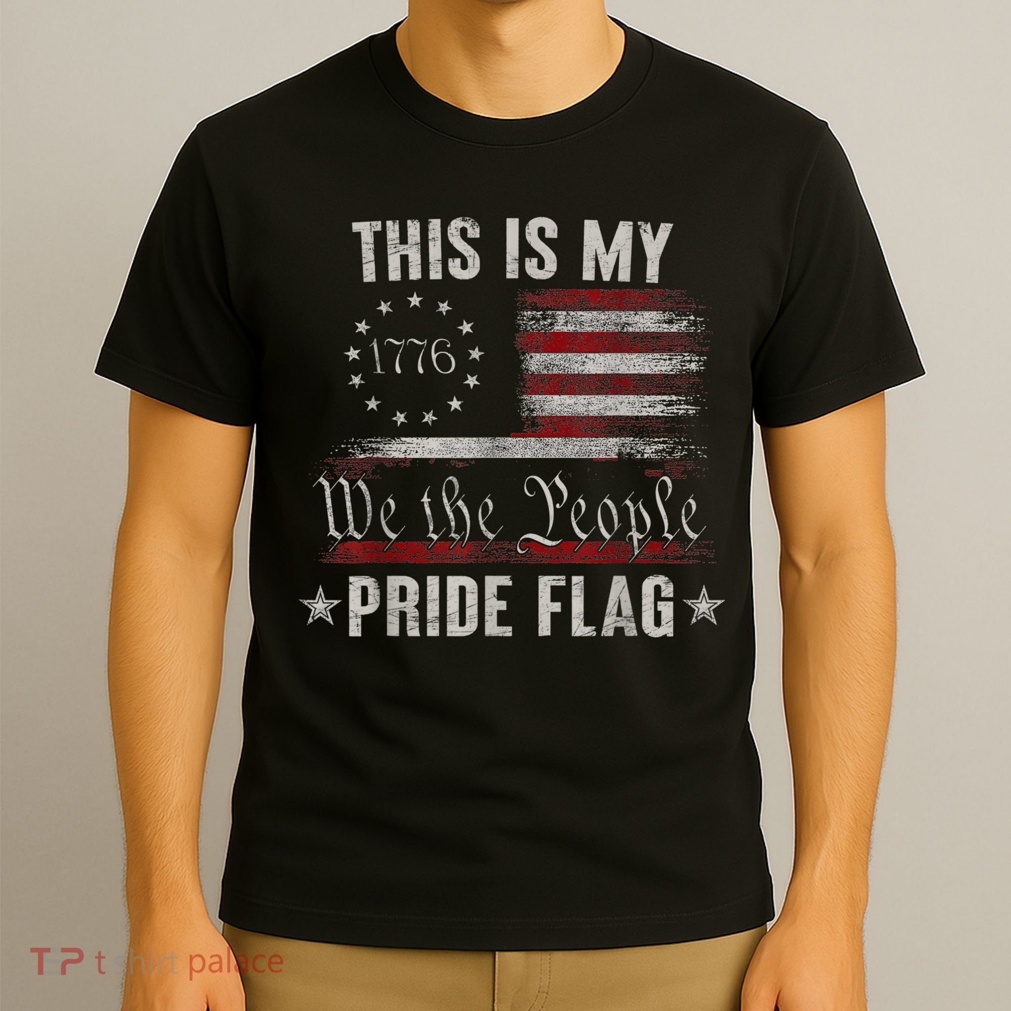 This Is My Pride Flag 1776 American 4th Of July Patriotic T-Shirt