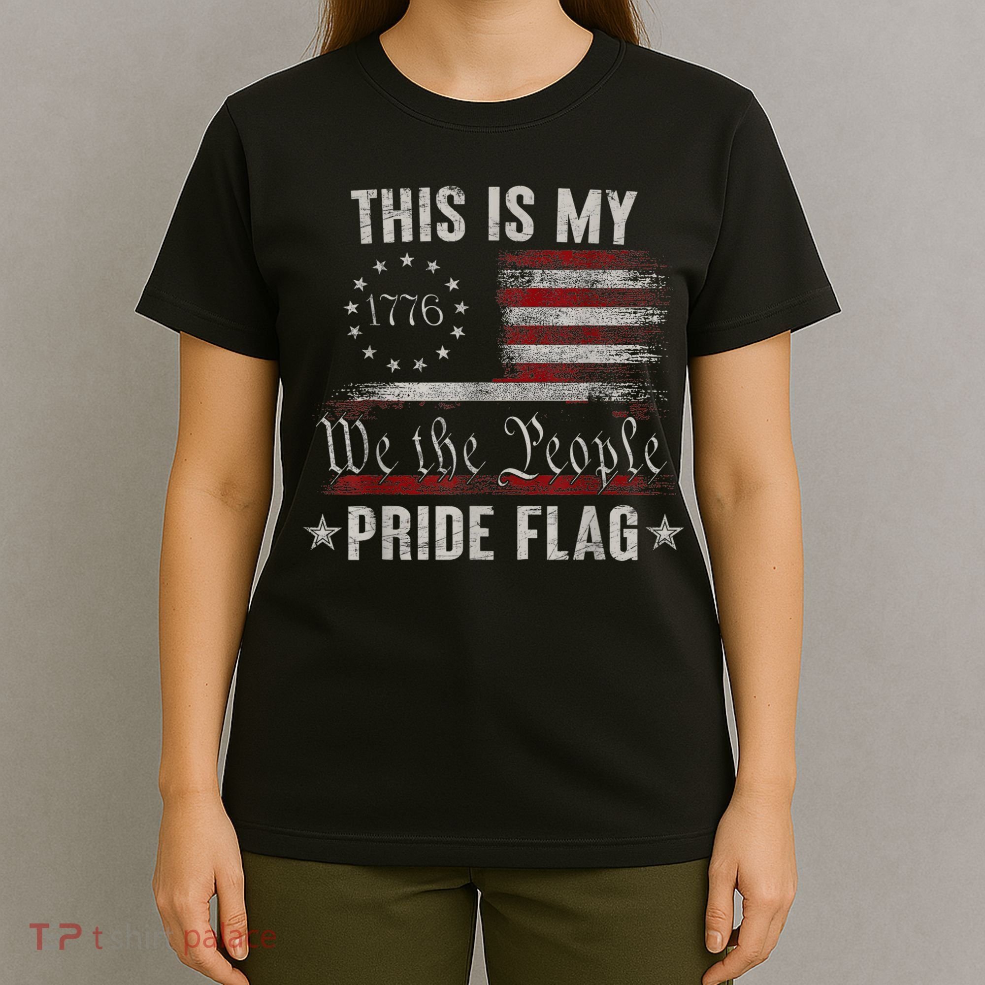 This Is My Pride Flag 1776 American 4th Of July Patriotic T-Shirt