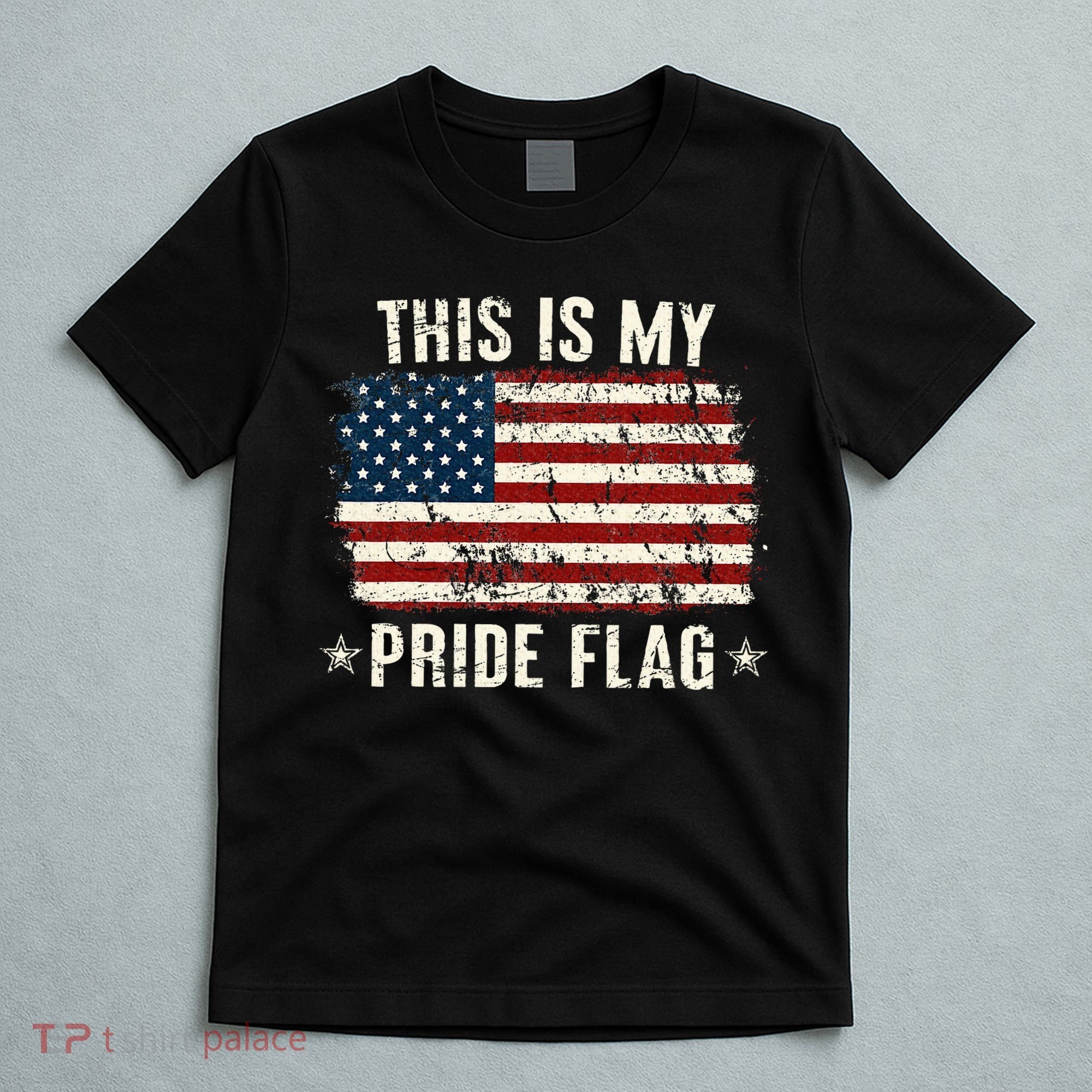 This Is My Pride Flag Usa American 4th Of July Patriotic T-Shirt