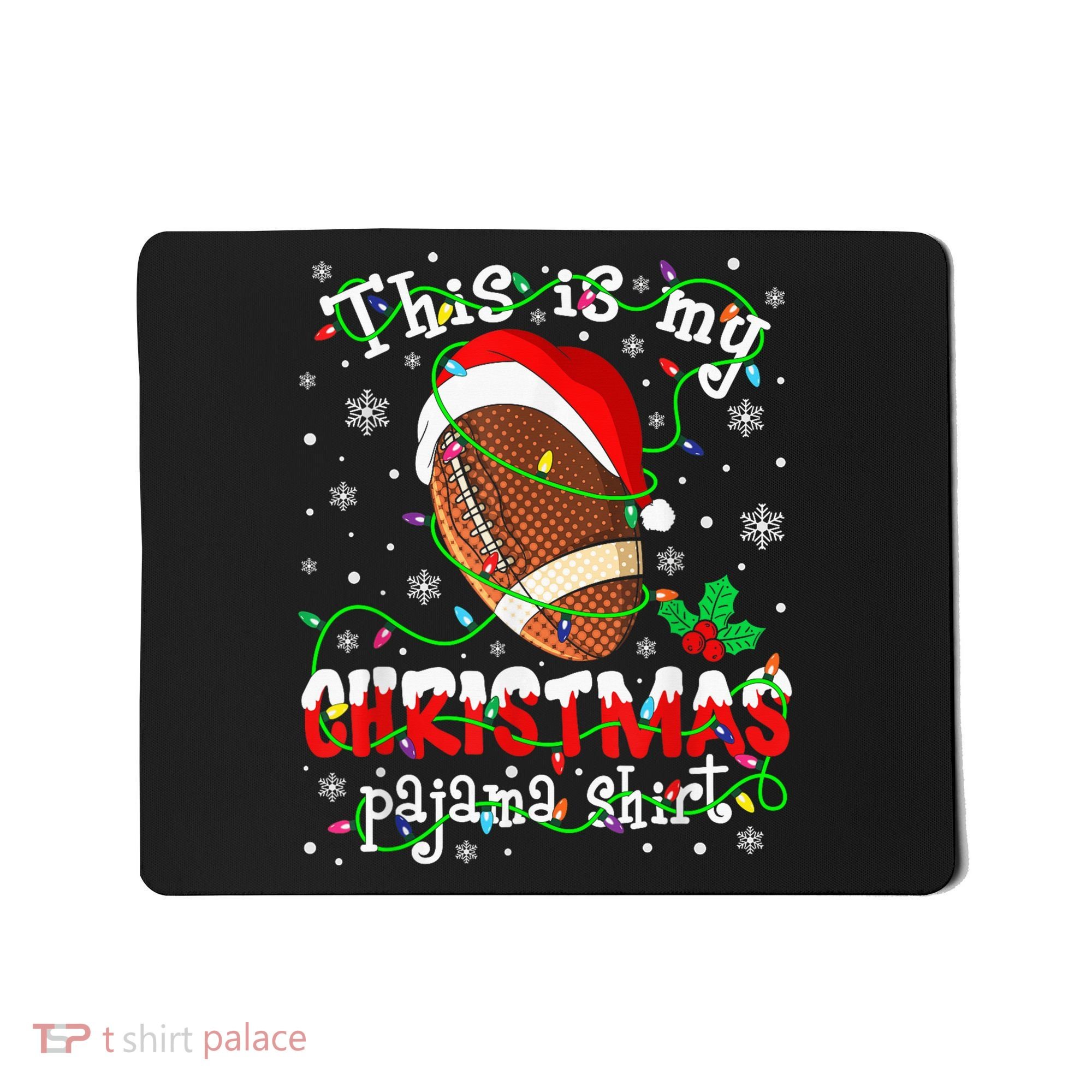 This Is My Christmas Pajama Football lovers Xmas Lights Mousepad