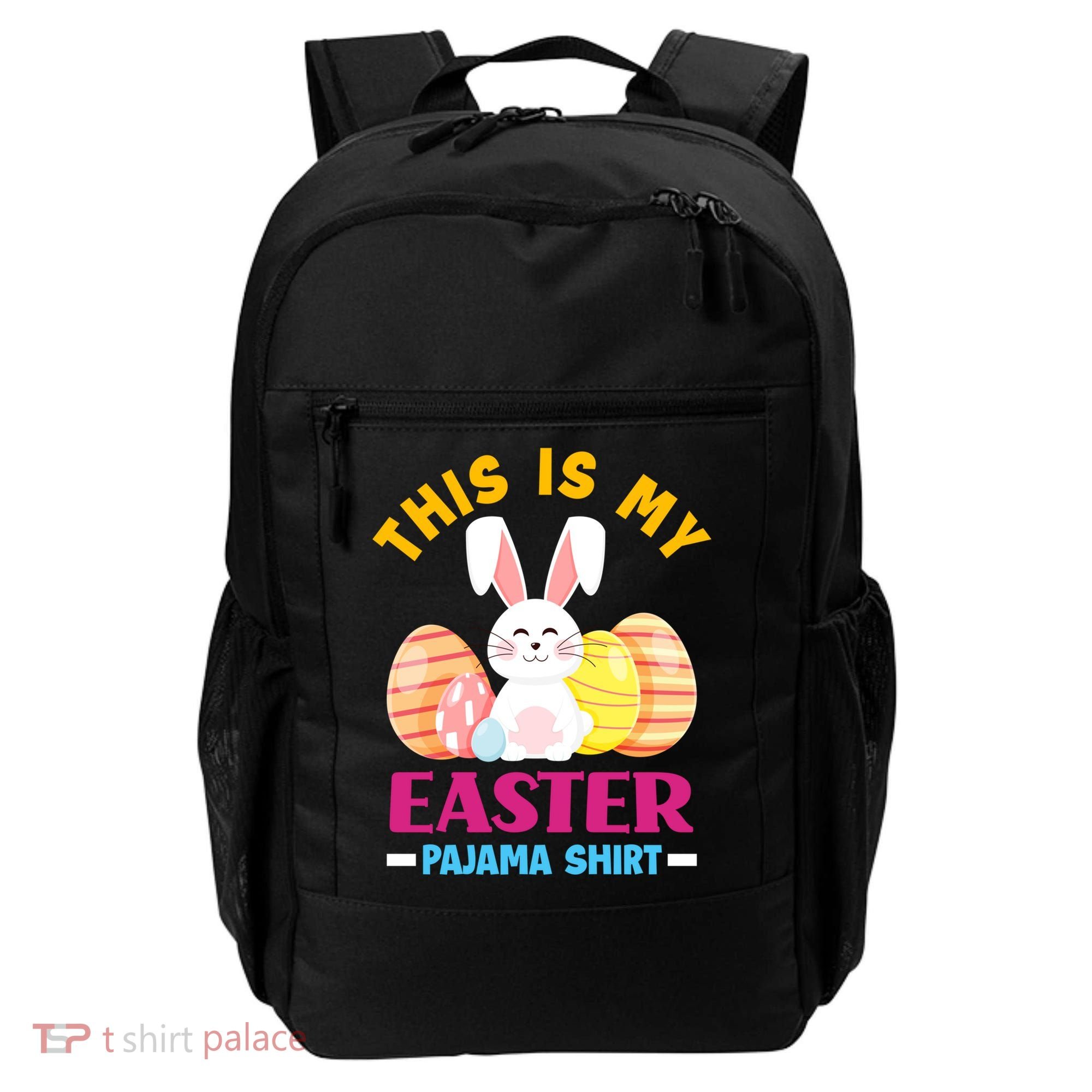 This Is My Easter Pajama Funny Gift Cute Easter Bunny Easter Eggs Gift Backpack