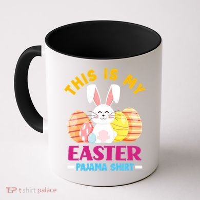 This Is My Easter Pajama Funny Gift Cute Easter Bunny Easter Eggs Gift Coffee Mug