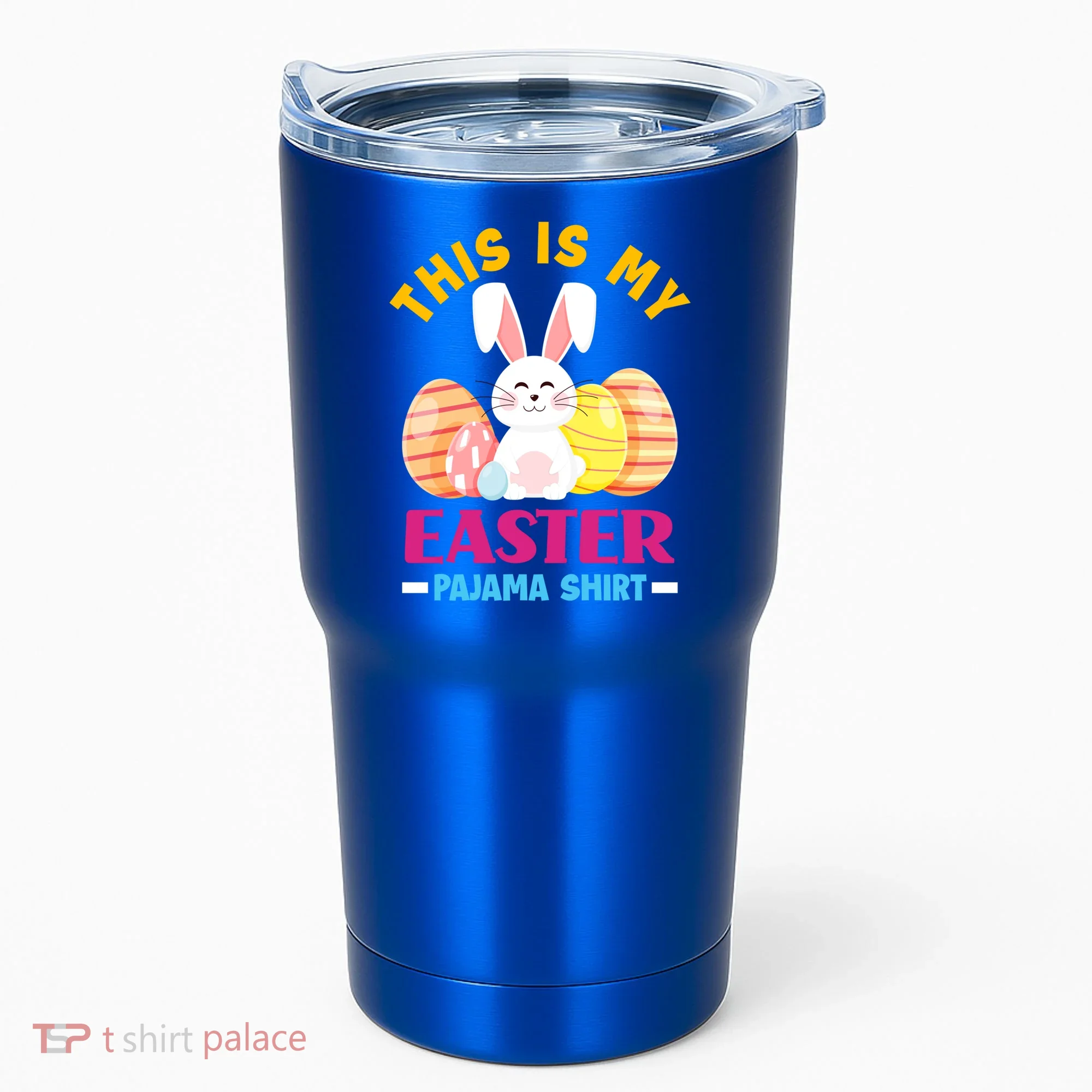 This Is My Easter Pajama Funny Gift Cute Easter Bunny Easter Eggs Gift Tumbler