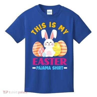 This Is My Easter Pajama Funny Gift Cute Easter Bunny Easter Eggs Gift Kids T-Shirt