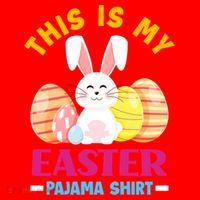 This Is My Easter Pajama Funny Gift Cute Easter Bunny Easter Eggs Gift Santa Hat thumb 1