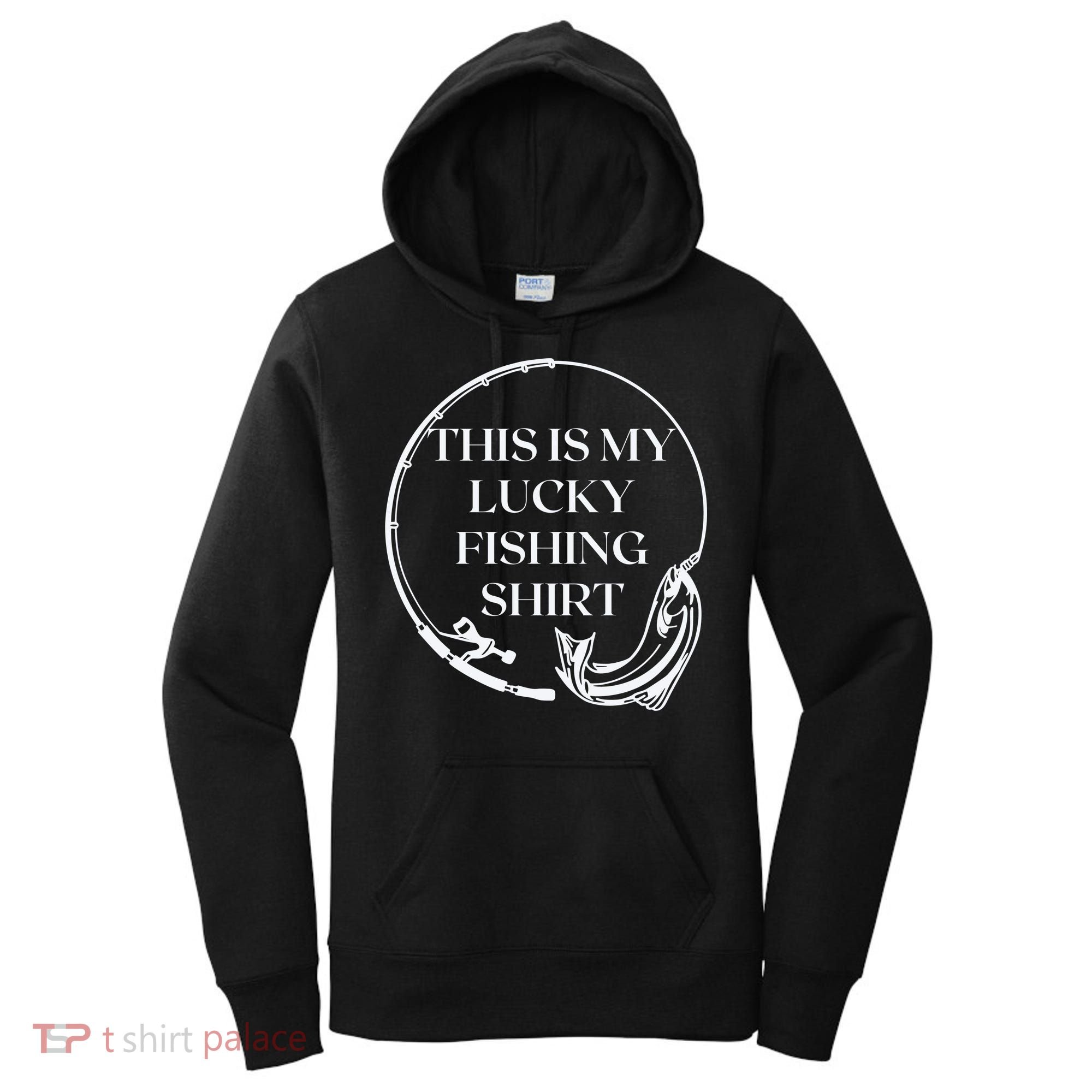 This Is My Lucky Fishing Shirt Women's Hoodie