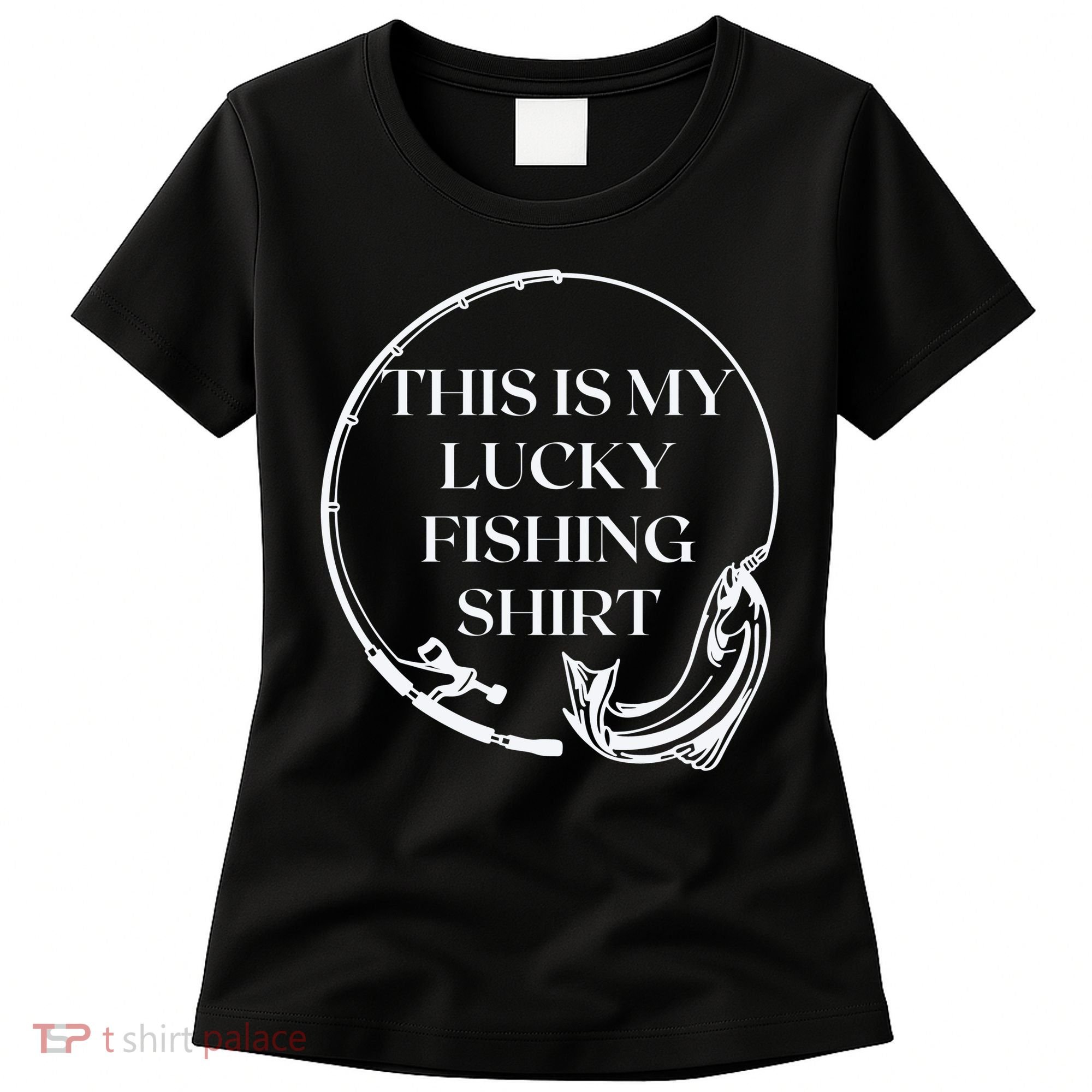 This Is My Lucky Fishing Shirt Women's T-Shirt