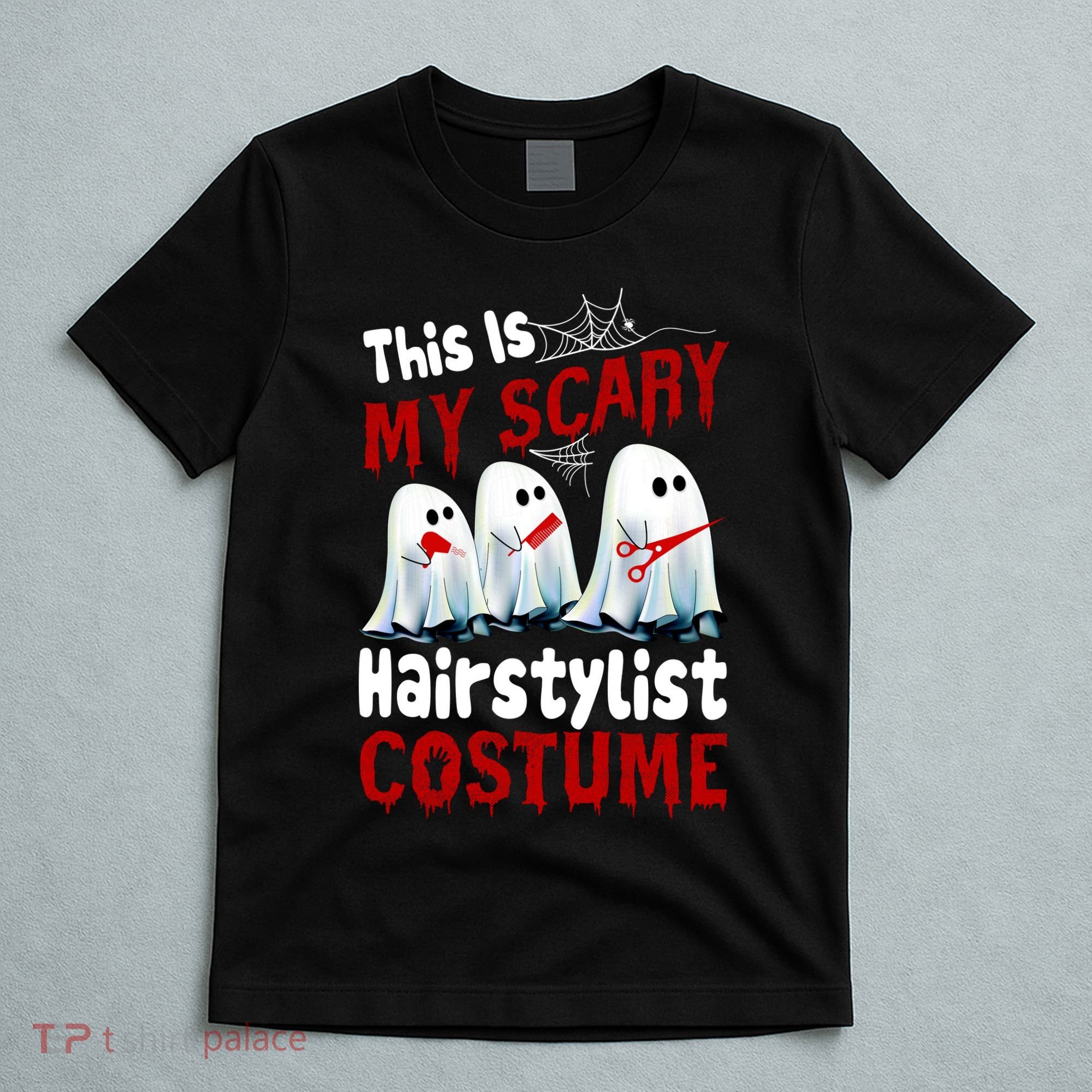 This Is My Scary Hairstylist Costume Funny Halloween Ghosts T-Shirt