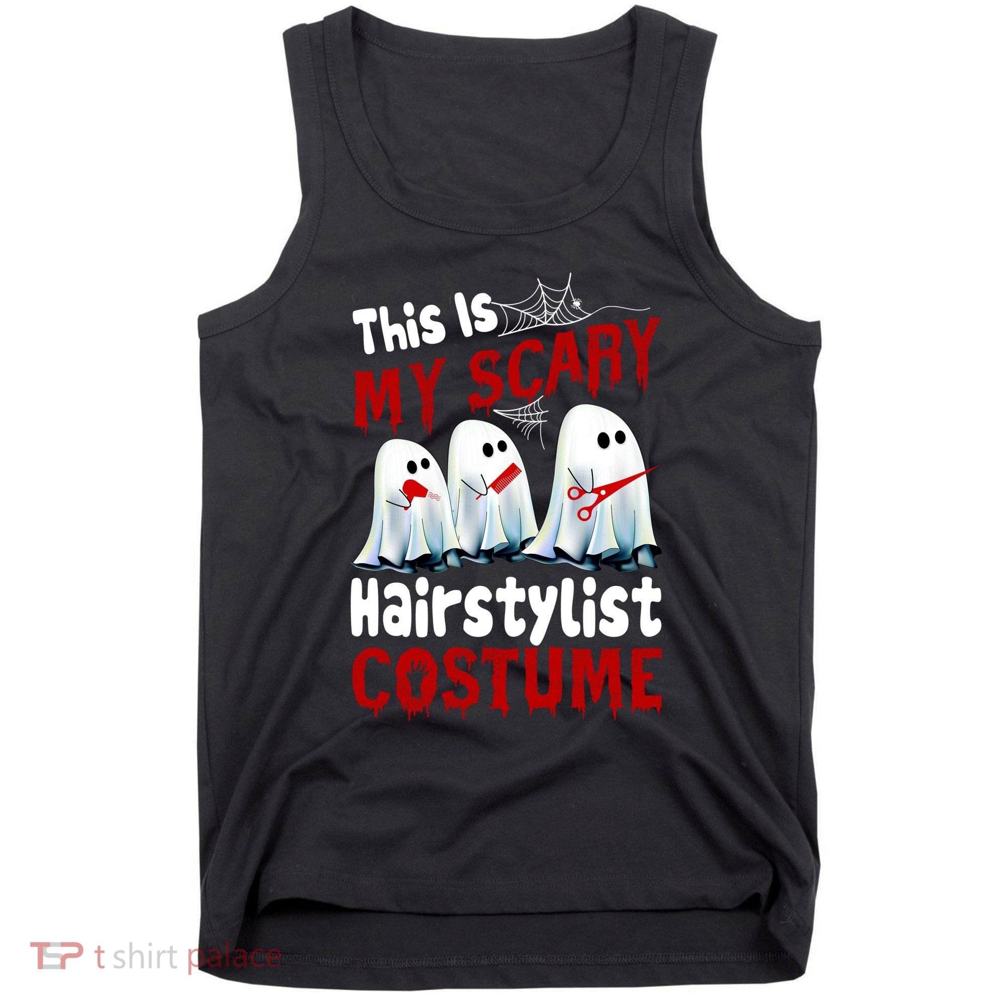 This Is My Scary Hairstylist Costume Funny Halloween Ghosts Tank Top