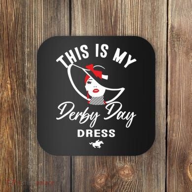 This Is My Derby Day Dress Coaster
