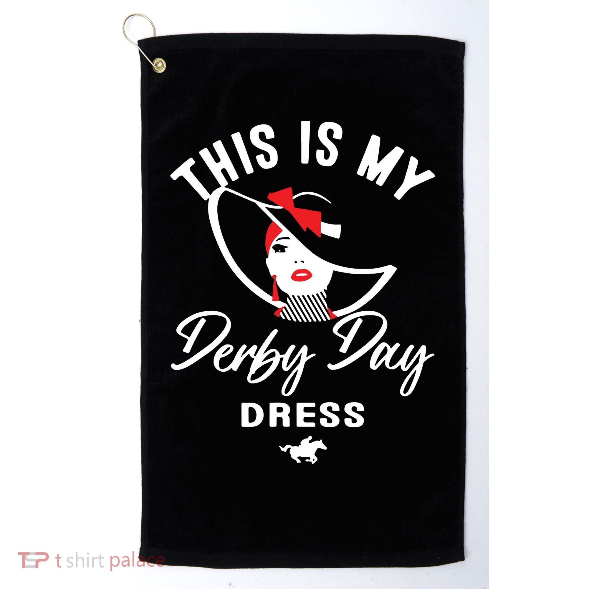 This Is My Derby Day Dress Golf Towel