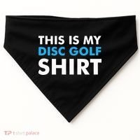 This is my Disc Golf for Disc Golf Course USA-Made Doggie Bandana thumb 0