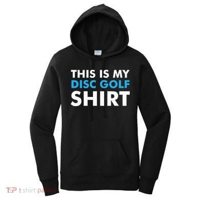 This is my Disc Golf for Disc Golf Course Women's Hoodie