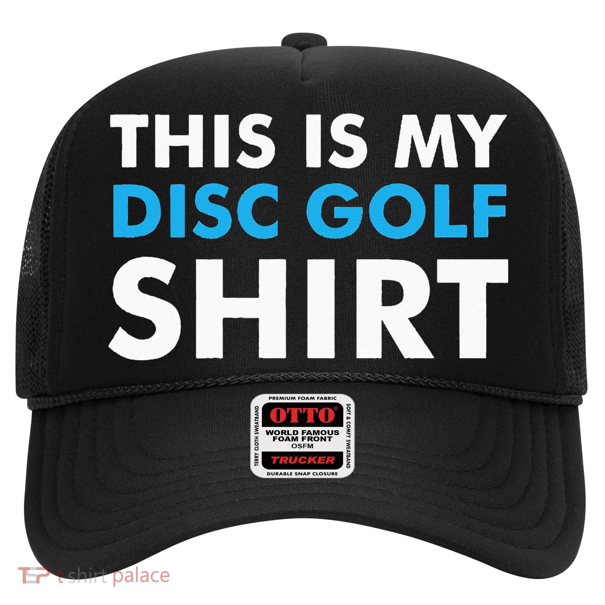 This is my Disc Golf for Disc Golf Course Hat