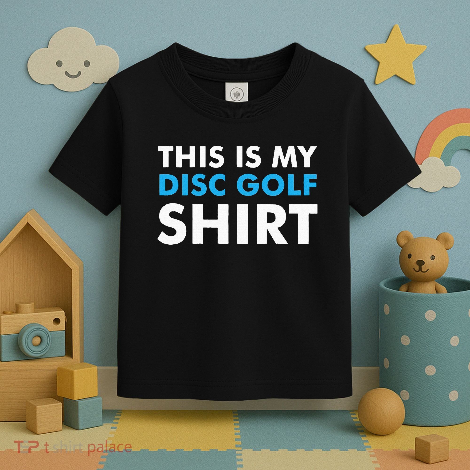 This is my Disc Golf for Disc Golf Course Toddler T-Shirt