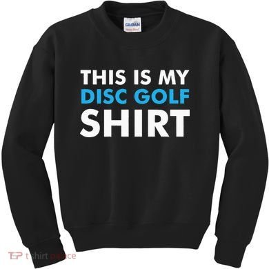 This is my Disc Golf for Disc Golf Course Kids Sweatshirt