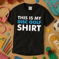 This is my Disc Golf for Disc Golf Course Kids T-Shirt thumb 3