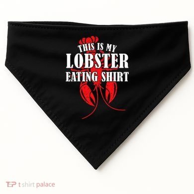This is My Lobster Eating Lobster  USA-Made Doggie Bandana