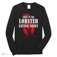 This is My Lobster Eating Lobster  Long Sleeve Shirt thumb 0