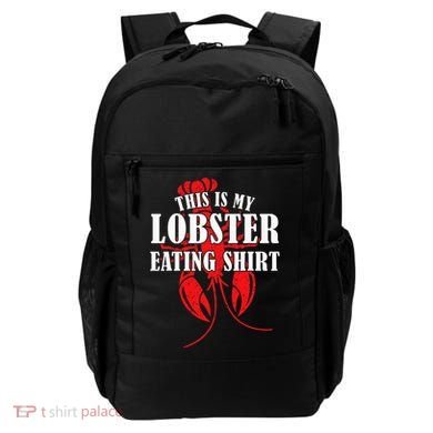 This is My Lobster Eating Lobster  Backpack