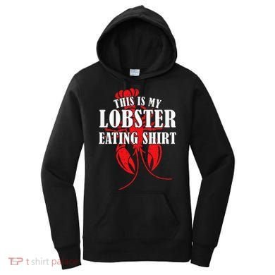 This is My Lobster Eating Lobster  Women's Hoodie