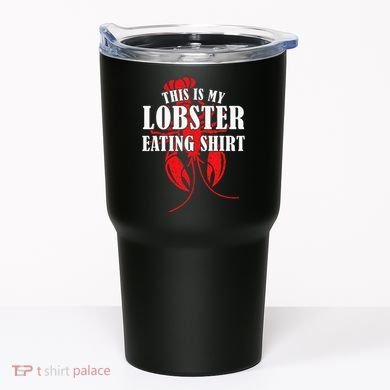 This is My Lobster Eating Lobster  Tumbler