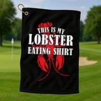 This is My Lobster Eating Lobster  Golf Towel thumb 1