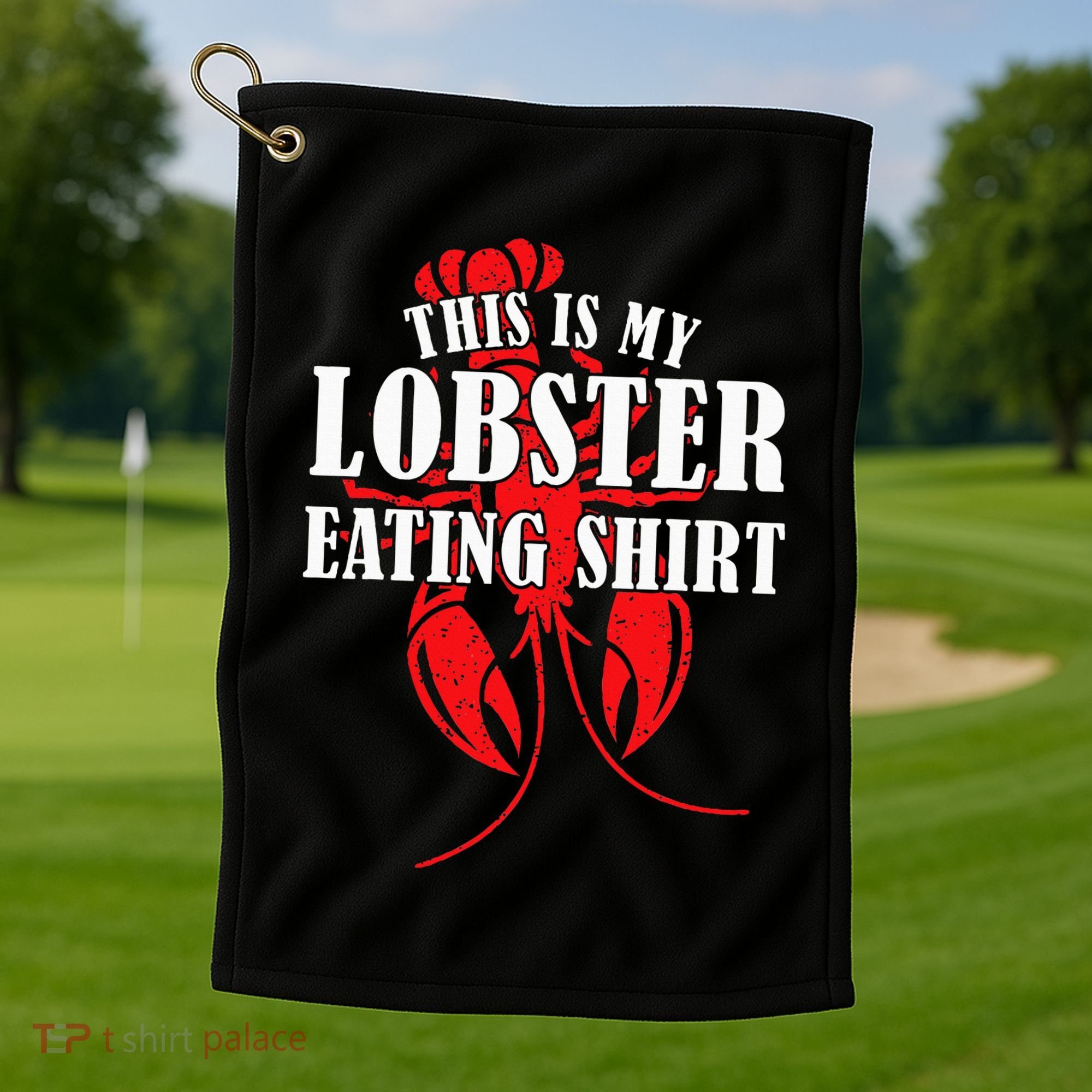 This is My Lobster Eating Lobster  Golf Towel