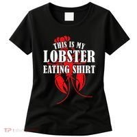 This is My Lobster Eating Lobster  Women's T-Shirt thumb 0