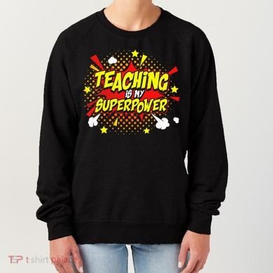 Teaching Is My Superpower Retro Comic Teacher Women's Sweatshirt