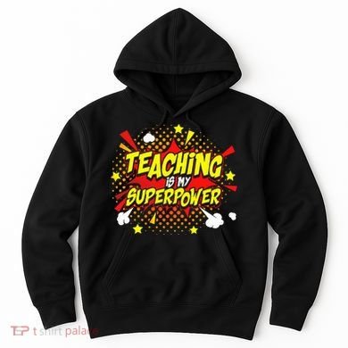 Teaching Is My Superpower Retro Comic Teacher Hoodie