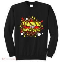 Teaching Is My Superpower Retro Comic Teacher Sweatshirt thumb 0
