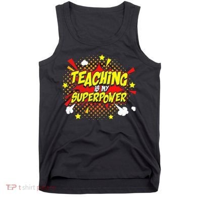 Teaching Is My Superpower Retro Comic Teacher Tank Top