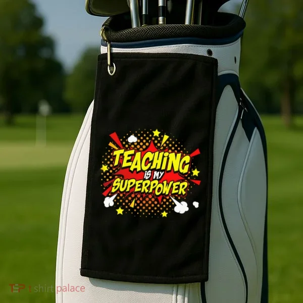 Teaching Is My Superpower Retro Comic Teacher Golf Towel