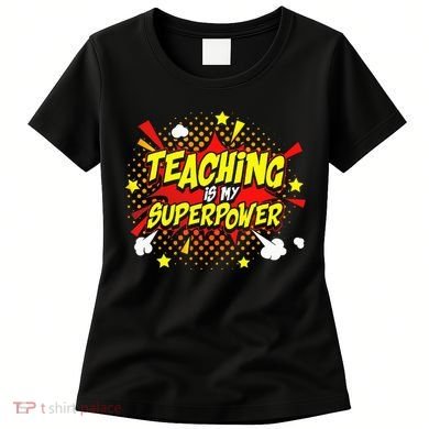 Teaching Is My Superpower Retro Comic Teacher Women's T-Shirt