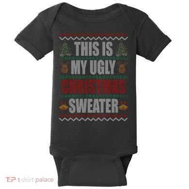 This Is My Ugly Christmas Sweater Design Baby Bodysuit