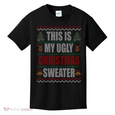 This Is My Ugly Christmas Sweater Design Kids T-Shirt