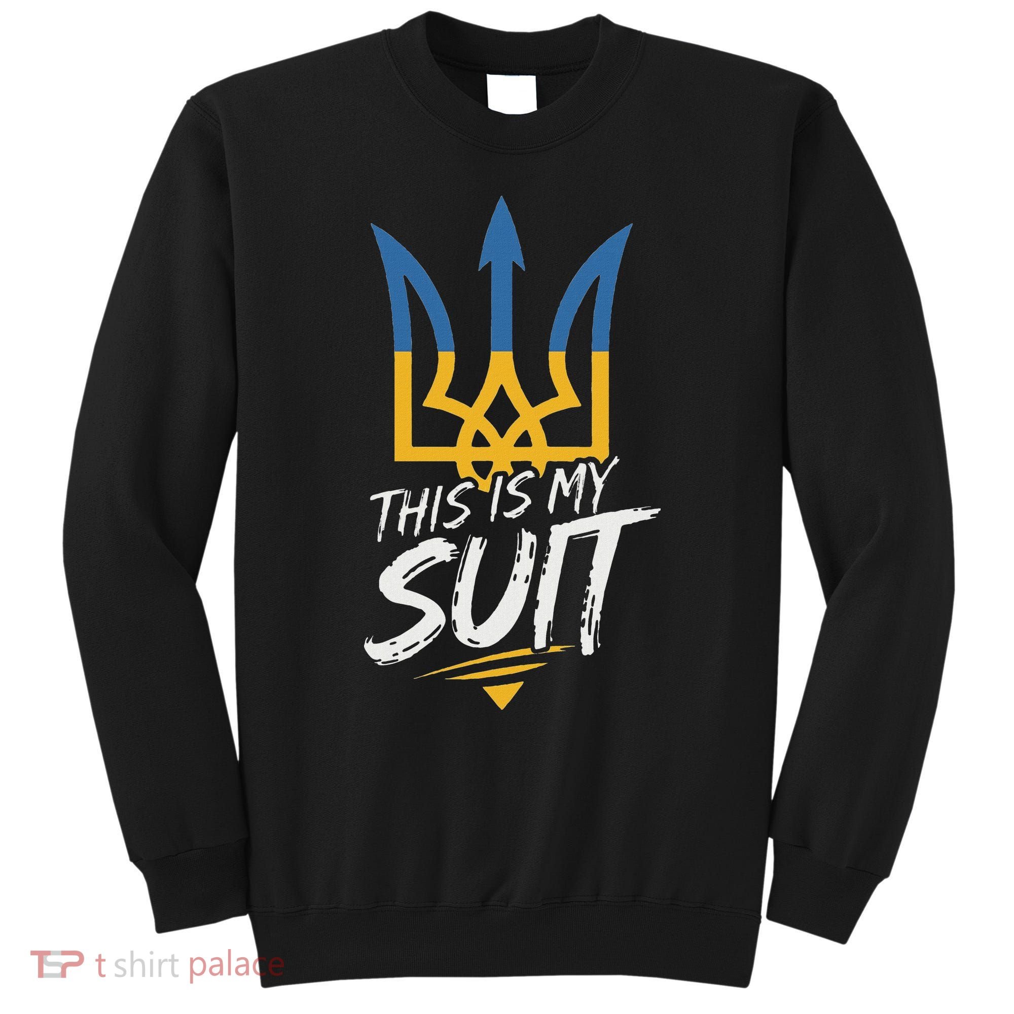 This Is My Suit IM Not Playing Cards Tramp Zelensky Ukraine Sweatshirt