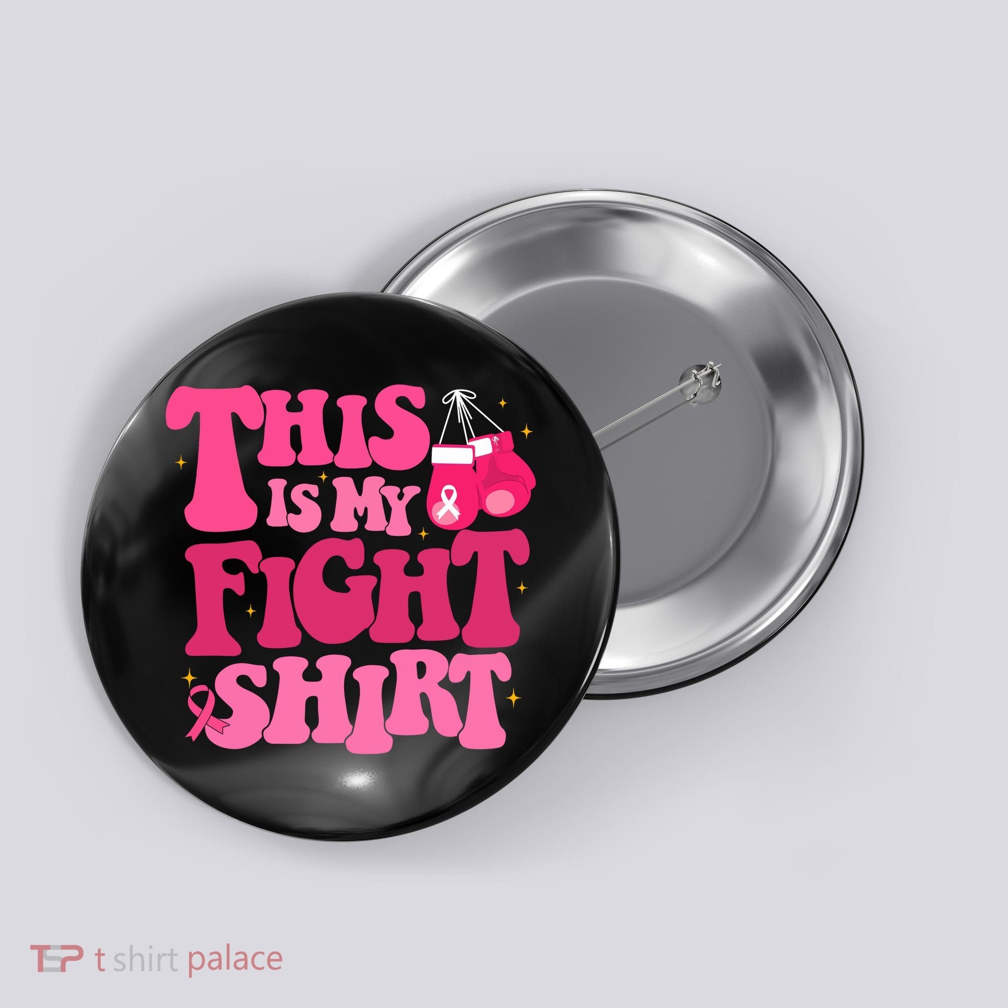 This Is My Fight Breast Cancer Ribbon Support Button