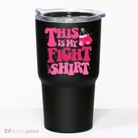 This Is My Fight Breast Cancer Ribbon Support Tumbler thumb 0