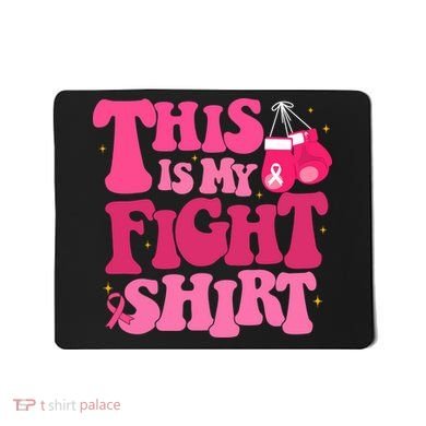 This Is My Fight Breast Cancer Ribbon Support Mousepad