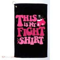 This Is My Fight Breast Cancer Ribbon Support Golf Towel thumb 0