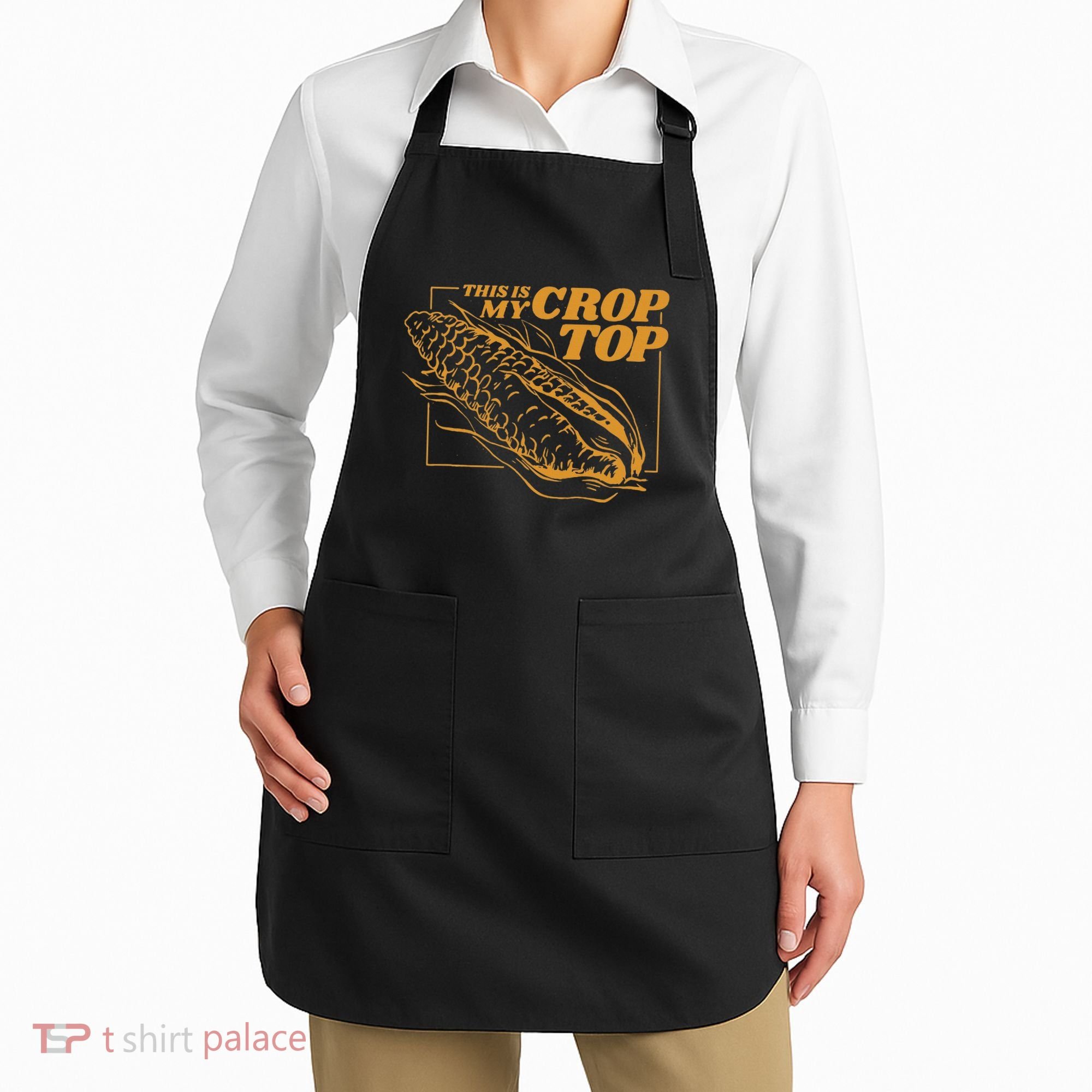 This Is My Crop Top Corn Apron