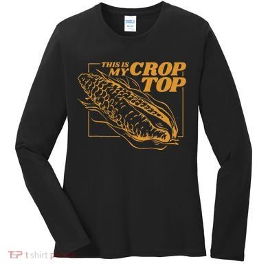 This Is My Crop Top Corn Women's Long Sleeve Shirt