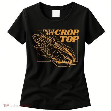 This Is My Crop Top Corn Women's T-Shirt
