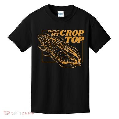 This Is My Crop Top Corn Kids T-Shirt