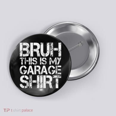 This Is My Garage Mechanic Dad Jokes Funny Fathers Day Button